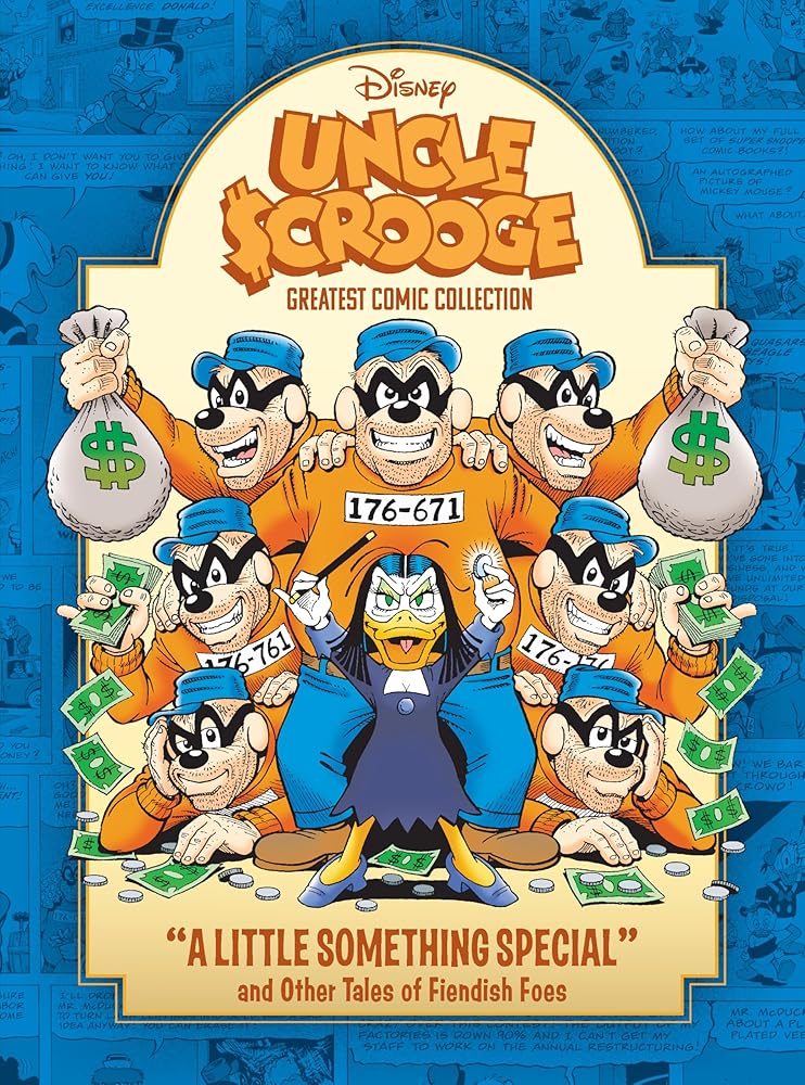 Uncle Scrooge: "A Little Something Special" and Other Tales of Fiendish Foes: Disney Greatest Comics Collection Vol. 1 (Disney Originals) cover image