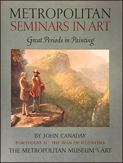 METROPOLITAN SEMINARS IN ART Great Periods In Paintings Portfolio H The War of Illusions