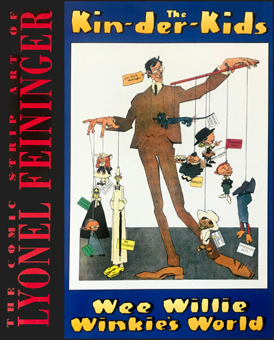 The Comic Strip Art of Lyonel Feininger: The Kin-der-Kids Wee Willie W