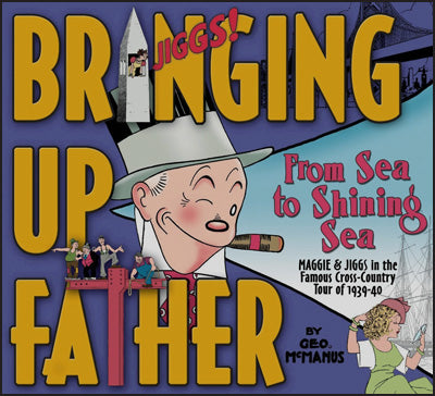 BRINGING UP FATHER From Sea To Shining Sea