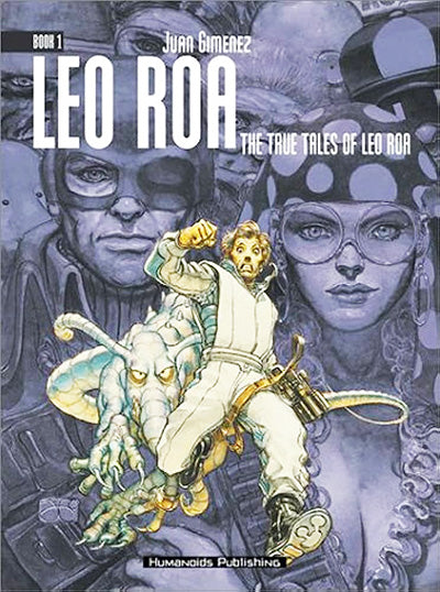 Leo Roa The True Tales of Leo Roa Book 1