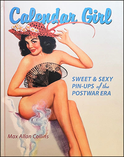 CALENDAR GIRL: Sweet & Sexy Pin-Ups of the Postwar Era