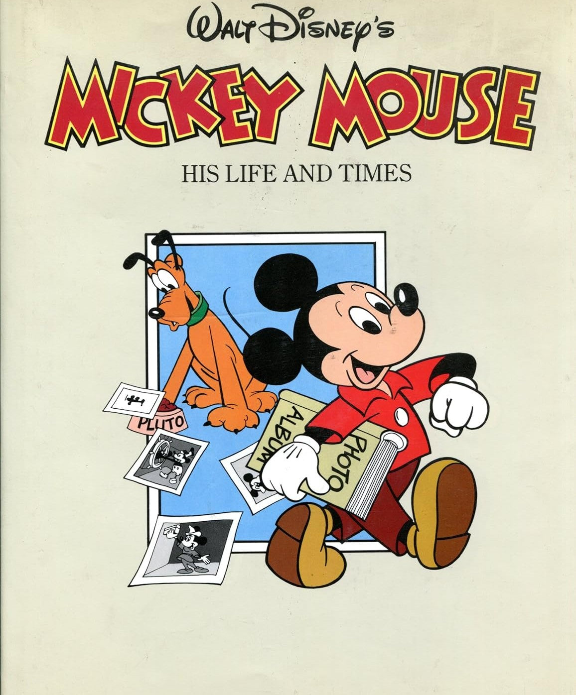 WALT DISNEY'S MICKEY MOUSE His Life and Times