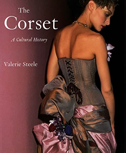 THE CORSET A Cultural History