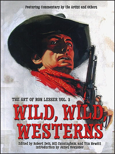 THE ART OF RON LESSER 3 WILD WILD WESTERNS