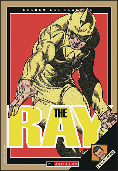 Black Condor & the Ray Volume 1