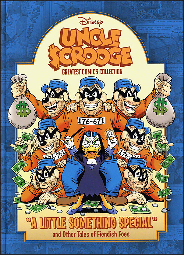 Uncle Scrooge: "A Little Something Special" and Other Tales of Fiendish Foes: Disney Greatest Comics Collection Vol. 1 (Disney Originals)