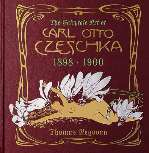 THE FAIRYTALE ART OF CARL OTTO CZESCHKA 1898-1900