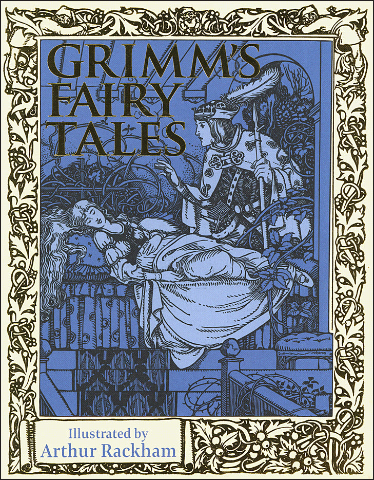 Grimm's Fairy Tales: Illustrated by Arthur Rackham (Arcturus Epic Classics)