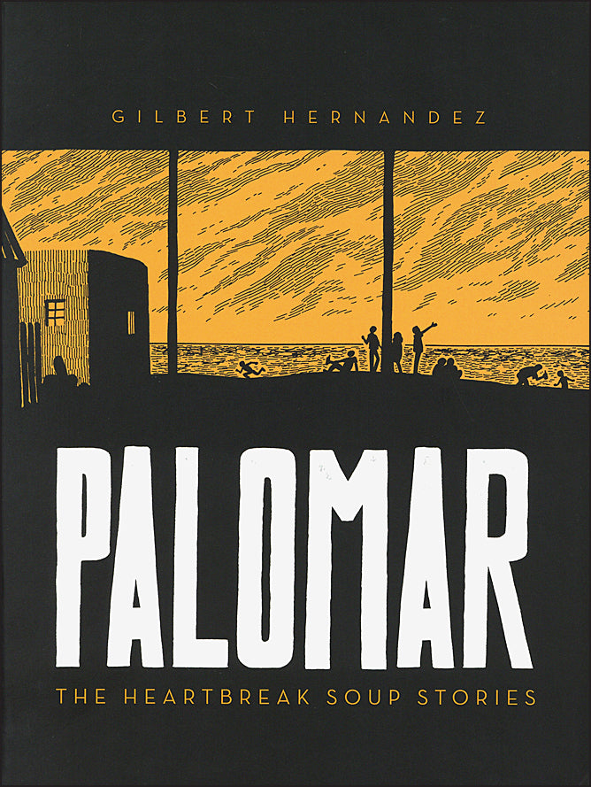 Palomar:The Heartbreak Soup Stories (Love and Rockets)