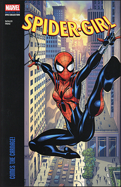 SPIDER-GIRL MODERN ERA EPIC COLLECTION 7 COMES THE CARNAGE!