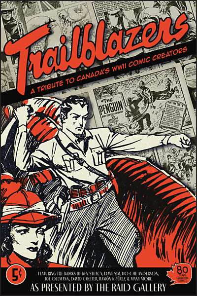 TRAILBLAZERS A Tribute to Canada's WWII Comic Creators