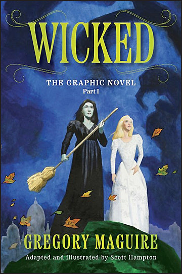 WICKED The Graphic Novel Part 1