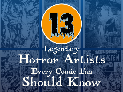 13 Legendary Horror Artists Every Comic Fan Should Know