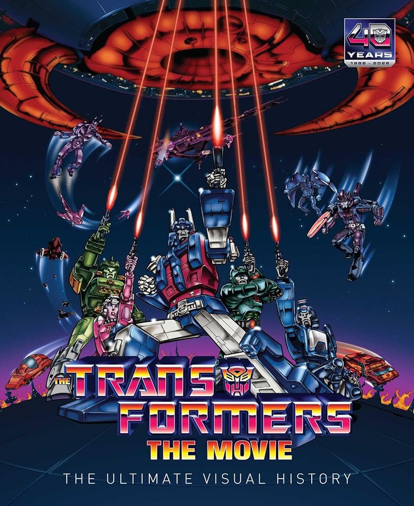 The Transformers: The Movie: The Ultimate Visual History cover image