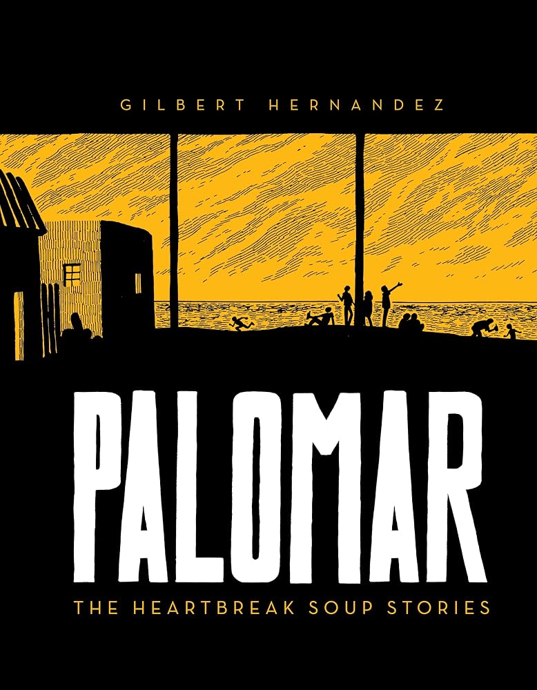 Palomar: The Heartbreak Soup Stories (Love and Rockets) cover image