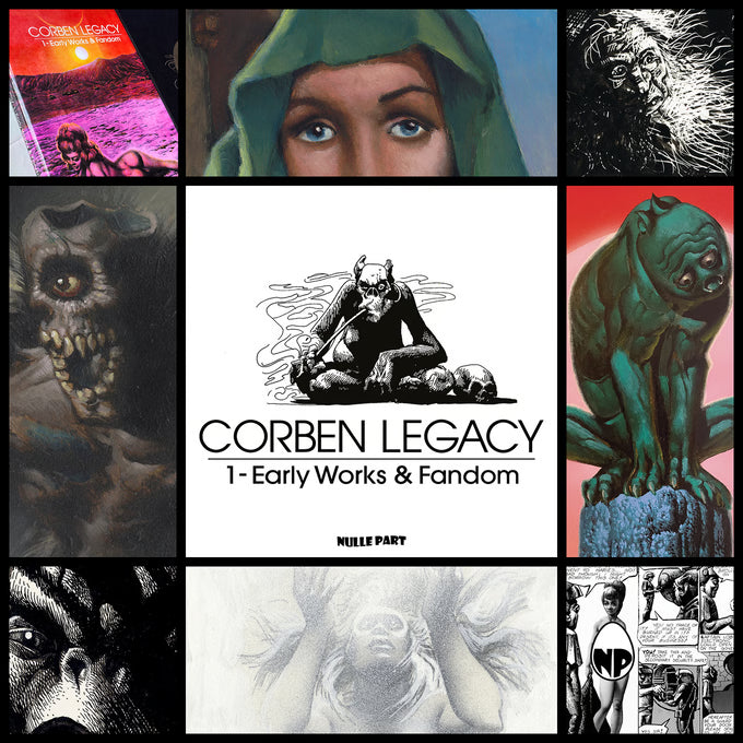 Corben Legacy Vol. 1: Early Works & Fandom