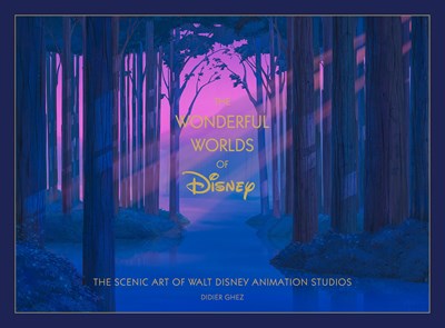 DISNEY THE WONDERFUL WORLDS OF DISNEY THE SCENIC ART OF WALT DISNEY ANIMATION STUDIOS