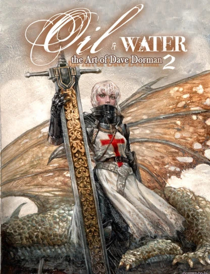 Oil & Water the Art of Dave Dorman 2 Signed & Remarqued