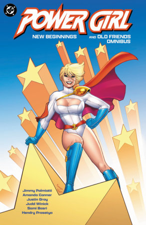 POWER GIRL NEW BEGINNINGS AND OLD FRIENDS OMNIBUS