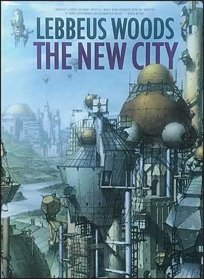 LEBBEUS WOODS: The New City