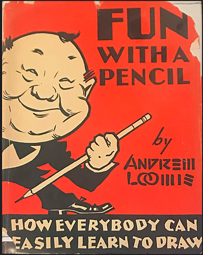 FUN WITH A PENCIL: How Everybody Can Easily Learn To Draw