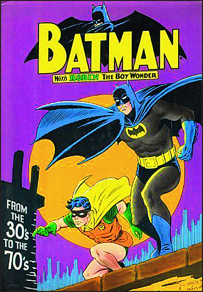 BATMAN WITH ROBIN THE WONDER BOY FROM THE 30'S TO THE 70’S
