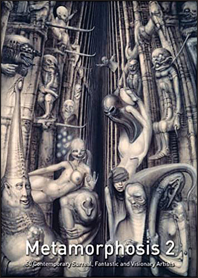 METAMORPHOSIS 50 Contemporary Surreal, Fantastic and Visionary Artists  Set 1 & 2