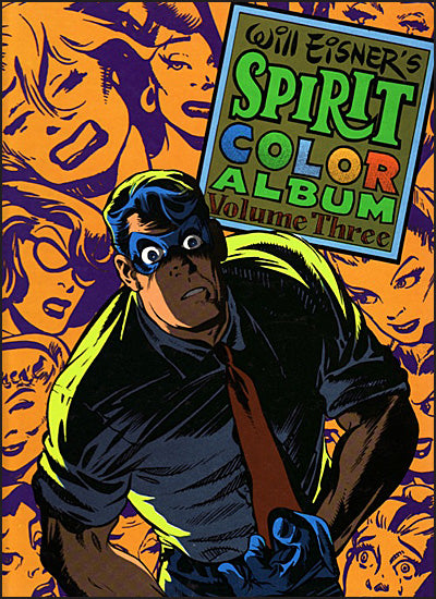 WILL EISNER'S SPIRIT COLOR ALBUM Vol 3