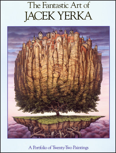 THE FANTASTIC ART OF JACEK YERKA
