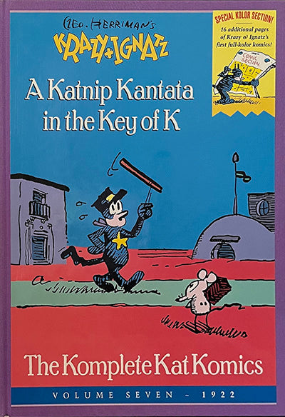GEORGE HERRIMAN'S Krazy and Ignatz, A Katnip Kantata in the Key of K The Komplete Kat Komics, Volume 7