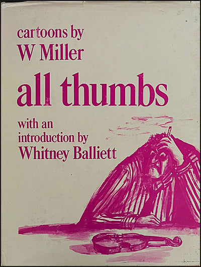 ALL THUMBS Cartoons by W. Miller