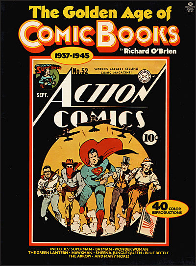 THE GOLDEN AGE OF COMIC BOOKS 1937-1945