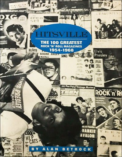 HITSVILLE THE 100 GREATS ROCK “N” ROLL MAGAZINES 1954-1968
