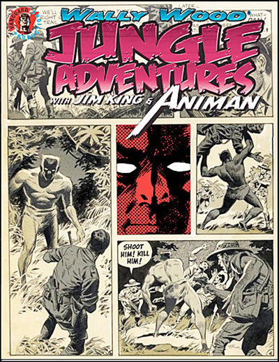 WALLY WOOD JUNGLE ADVENTURES with Jim King & Animan