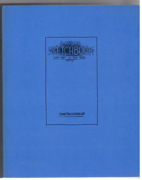 R. CRUMB SKETCHBOOK Late 1967 to Mid 1974 SC