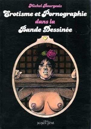 EROTISME ET PORNOGRAPHIE DANS LA BANDE DESSINEE