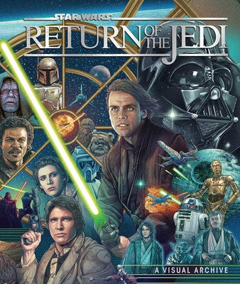 STAR WARS RETURN OF THE JEDI A VISUAL ARCHIVE