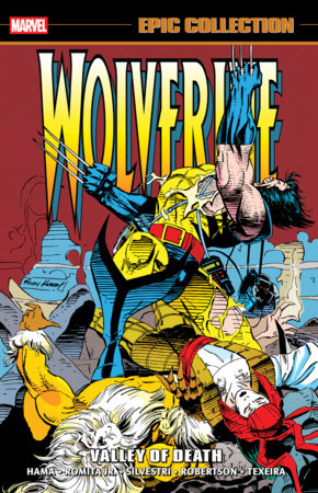 Wolverine Epic Collection Volume 5 Valley Of Death