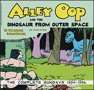 ALLEY OOP AND THE DINOSAUR FROM OUTER SPACE The Complete Sundays 1994-1996