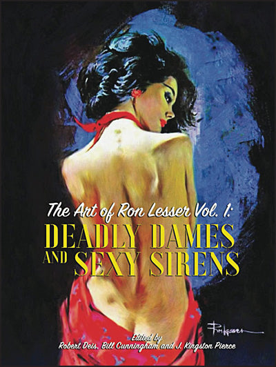 THE ART OF RON LESSER Volume 1 Deadly Dames and Sexy Sirens Hardcover