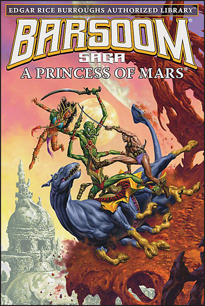 BARSOOM SAGA Volume 1 A Princess of Mars