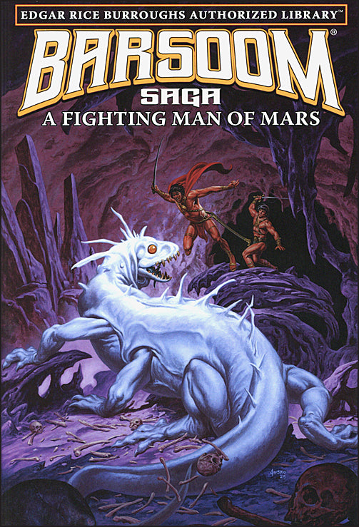 Barsoom Saga Volume 7 A Fighting Man of Mars