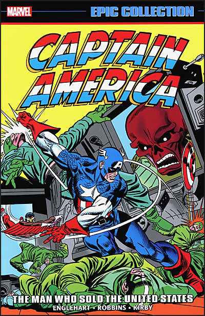CAPTAIN AMERICA Epic Collection Volume 6 The Man Who Sold The United States