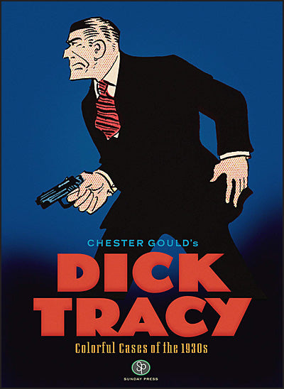DICK TRACY Colorful Cases of the 1930S