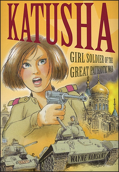 KATUSHA Girl Soldier of the Great Patriotic War