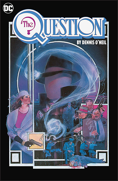THE QUESTION Omnibus By Dennis O'Neil and Denys Cowan Volume 1