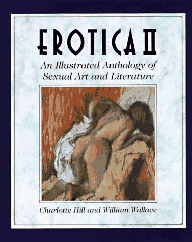 EROTICA: An Illustrated Anthology of Sexual Art and Literature Volume 1 & 2 Set