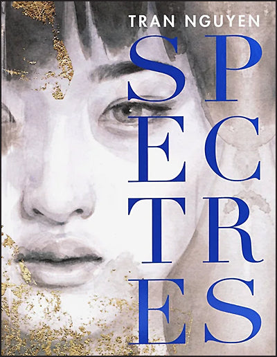 SPECTRES By Tran Nguyen